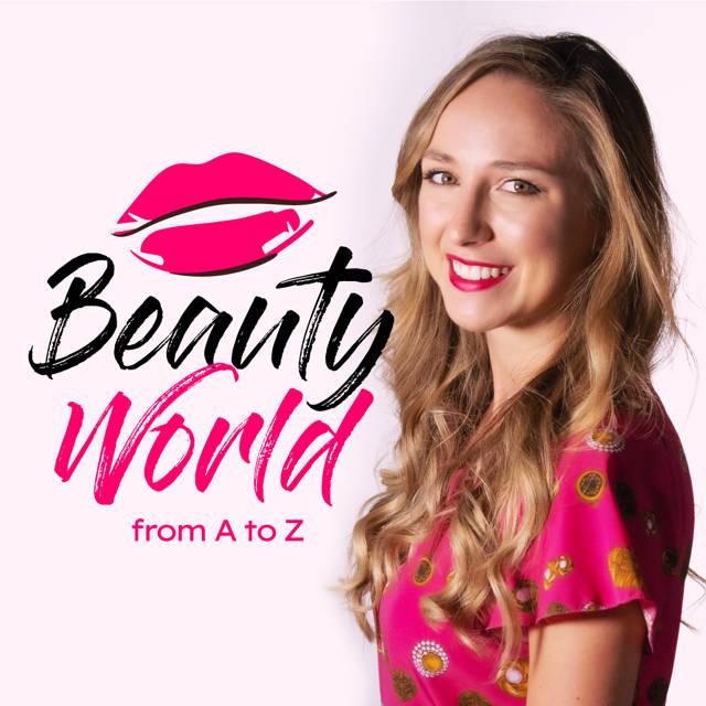 Beauty World From A to Z podcast