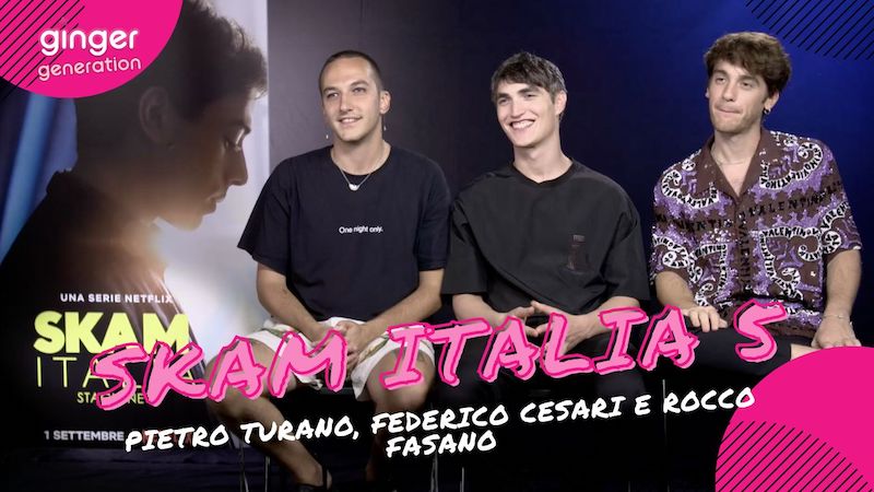 SKAM Italia 5 Pietro Turano, Federico Cesari e Rocco Fasano intervista